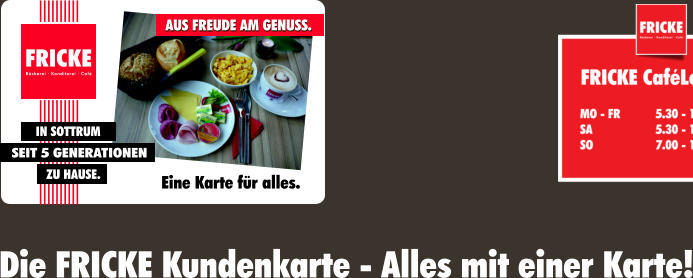 Die FRICKE Kundenkarte - Alles mit einer Karte!